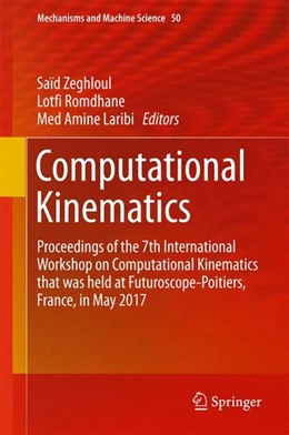 Abbildung von Zeghloul / Romdhane | Computational Kinematics | 1. Auflage | 2017 | beck-shop.de