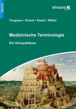 Abbildung von Fangerau / Schulz | Medizinische Terminologie | 6. Auflage | 2017 | beck-shop.de