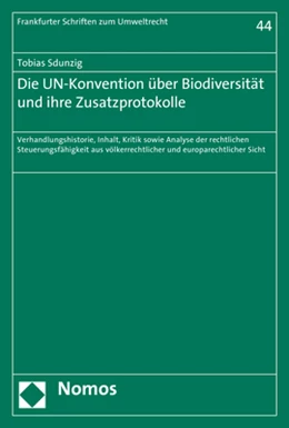 Abbildung von Sdunzig | Die UN-Konvention über Biodiversität und ihre Zusatzprotokolle | 1. Auflage | | 44 | beck-shop.de