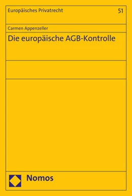 Abbildung von Appenzeller | Die europäische AGB-Kontrolle | 1. Auflage | 2017 | 51 | beck-shop.de
