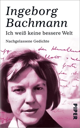 Abbildung von Moser / Bachmann | Ich weiß keine bessere Welt | 1. Auflage | 2016 | beck-shop.de