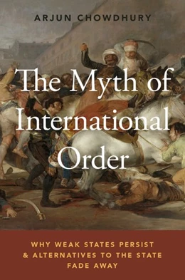 Abbildung von Chowdhury | The Myth of International Order | 1. Auflage | 2018 | beck-shop.de