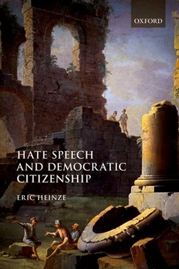 Abbildung von Heinze | Hate Speech and Democratic Citizenship | 1. Auflage | 2017 | beck-shop.de