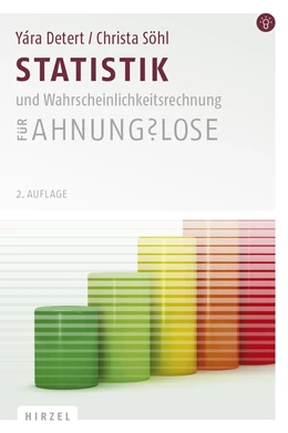 Abbildung von Detert / Söhl | Statistik und Wahrscheinlichkeitsrechnung für Ahnungslose | 2. Auflage | 2017 | beck-shop.de