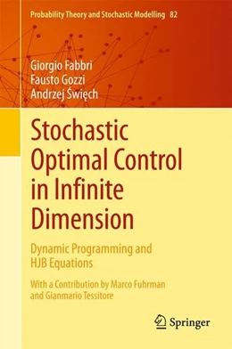 Abbildung von Fabbri / Gozzi | Stochastic Optimal Control in Infinite Dimension | 1. Auflage | 2017 | beck-shop.de