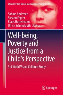 Abbildung von Andresen / Fegter | Well-being, Poverty and Justice from a Child's Perspective | 1. Auflage | 2017 | beck-shop.de