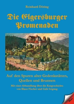 Abbildung von Döring | Die Elgersburger Promenaden | 1. Auflage | 2017 | beck-shop.de