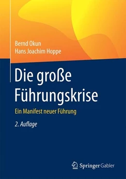 Abbildung von Okun / Hoppe | Die große Führungskrise | 2. Auflage | 2017 | beck-shop.de