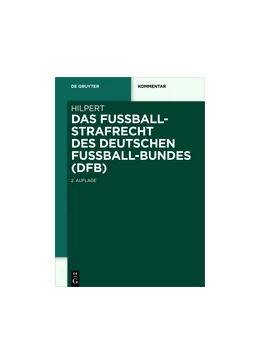 Abbildung von Hilpert | Das Fußballstrafrecht des Deutschen Fußball-Bundes (DFB) | 2. Auflage | 2018 | beck-shop.de