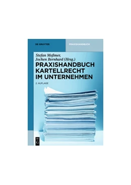 Abbildung von Meßmer / Bernhard (Hrsg.) | Praxishandbuch Kartellrecht im Unternehmen | 2. Auflage | 2018 | beck-shop.de