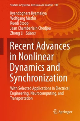 Abbildung von Kyamakya / Mathis | Recent Advances in Nonlinear Dynamics and Synchronization | 1. Auflage | 2017 | beck-shop.de