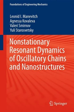 Abbildung von Manevitch / Kovaleva | Nonstationary Resonant Dynamics of Oscillatory Chains and Nanostructures | 1. Auflage | 2017 | beck-shop.de