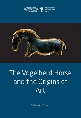 Abbildung von Conard / Seidl | The Vogelherd Horse an the Origins of Art | 1. Auflage | 2016 | beck-shop.de