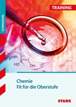 Abbildung von Kutzi / Rojacher | STARK Training Gymnasium - Chemie - Fit für die Oberstufe | 1. Auflage | 2018 | beck-shop.de