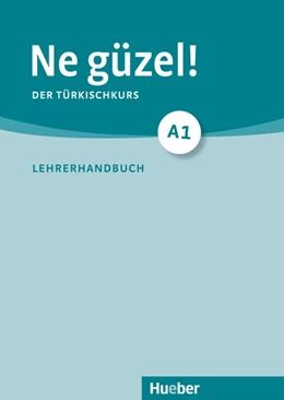 Abbildung von Landshuter | Ne güzel! A1. Der Türkischkurs. Lehrerhandbuch | 1. Auflage | 2017 | beck-shop.de