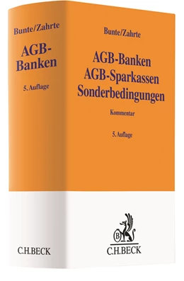 Abbildung von Bunte / Zahrte | AGB-Banken, AGB-Sparkassen, Sonderbedingungen: AGB-Banken | 5. Auflage | 2019 | beck-shop.de
