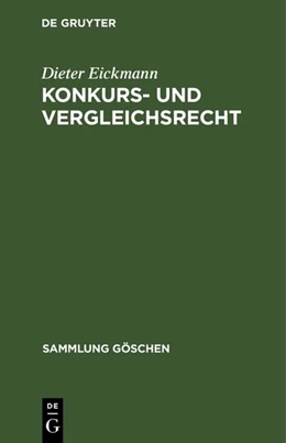Abbildung von Eickmann | Konkurs- und Vergleichsrecht | 1. Auflage | 1973 | 6002 | beck-shop.de