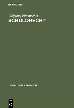 Abbildung von Fikentscher | Schuldrecht | 5. Auflage | 1975 | beck-shop.de