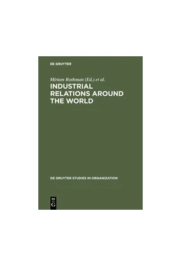 Abbildung von Rothman / Briscoe | Industrial Relations Around the World | 1. Auflage | 2018 | 45 | beck-shop.de