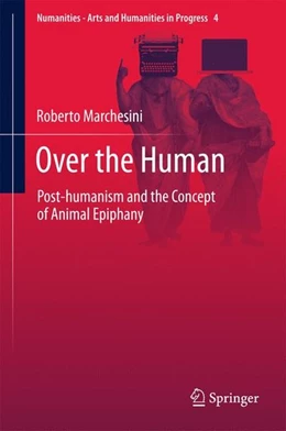 Abbildung von Marchesini | Over the Human | 1. Auflage | 2017 | beck-shop.de