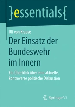 Abbildung von Krause | Der Einsatz der Bundeswehr im Innern | 1. Auflage | 2017 | beck-shop.de