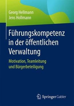 Abbildung von Hellmann / Hollmann | Führungskompetenz in der öffentlichen Verwaltung | 1. Auflage | 2017 | beck-shop.de