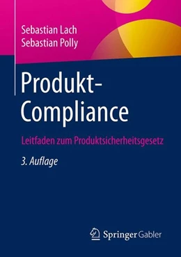 Abbildung von Lach / Polly | Produkt-Compliance | 3. Auflage | 2017 | beck-shop.de