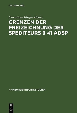 Abbildung von Hootz | Grenzen der Freizeichnung des Spediteurs § 41 ADSp | 1. Auflage | 1954 | 44 | beck-shop.de