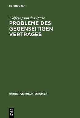 Abbildung von Daele | Probleme des gegenseitigen Vertrages | 1. Auflage | 1968 | 61 | beck-shop.de