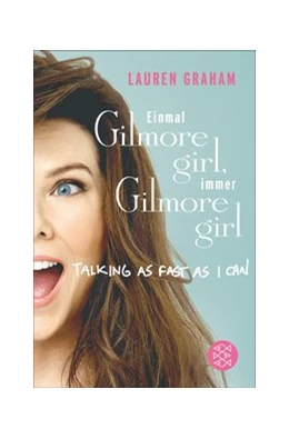 Abbildung von Graham | ¿Einmal Gilmore Girl, immer Gilmore Girl | 1. Auflage | 2017 | beck-shop.de
