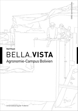 Abbildung von Pasel | Bella.Vista - Agronomie-Campus Bolivien | 1. Auflage | 2017 | beck-shop.de