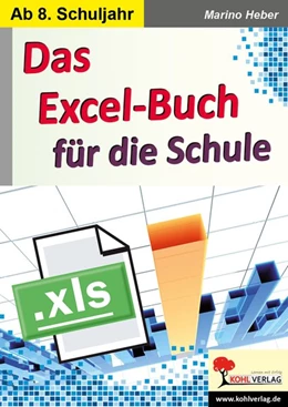 Abbildung von Heber | Das Excel-Buch für die Schule | 1. Auflage | 2018 | beck-shop.de