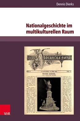Abbildung von Dierks | Nationalgeschichte im multikulturellen Raum | 1. Auflage | 2024 | beck-shop.de
