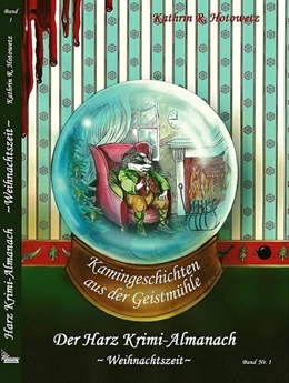 Abbildung von Hotowetz | Harz Krimi-Almanach Band 1 - Weihnachtszeit | 2. Auflage | 2016 | beck-shop.de