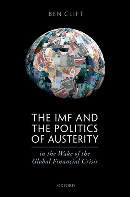 Abbildung von Clift | The IMF and the Politics of Austerity in the Wake of the Global Financial Crisis | 1. Auflage | 2018 | beck-shop.de