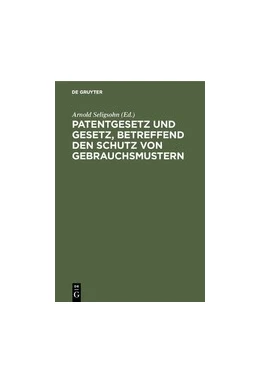 Abbildung von Seligsohn | Patentgesetz und Gesetz, betreffend den Schutz von Gebrauchsmustern | 5. Auflage | 1912 | beck-shop.de