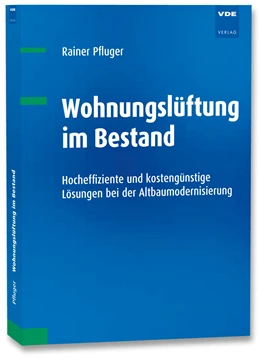 Abbildung von Pfluger | Wohnungslüftung im Bestand | 1. Auflage | 2019 | beck-shop.de