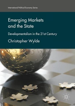 Abbildung von Wylde | Emerging Markets and the State | 1. Auflage | 2017 | beck-shop.de