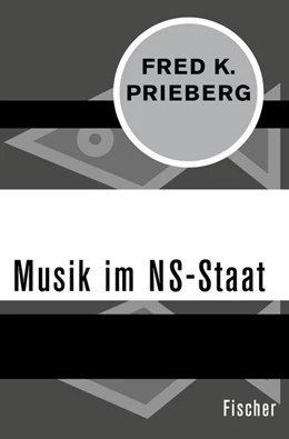 Abbildung von Prieberg | Musik im NS-Staat | 1. Auflage | 2015 | beck-shop.de