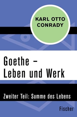 Abbildung von Conrady | Goethe - Leben und Werk | 1. Auflage | 2015 | beck-shop.de