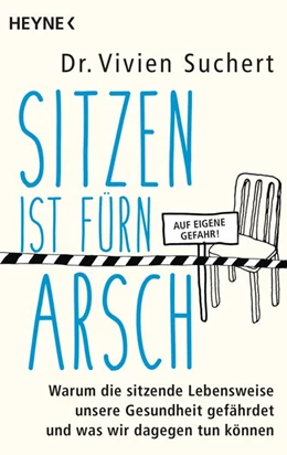 Abbildung von Suchert | Sitzen ist fürn Arsch | 1. Auflage | 2017 | beck-shop.de