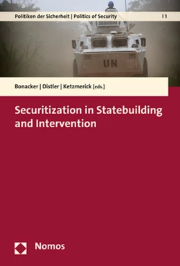 Abbildung von Bonacker / Distler | Securitization in Statebuilding and Intervention | 1. Auflage | 2017 | 1 | beck-shop.de