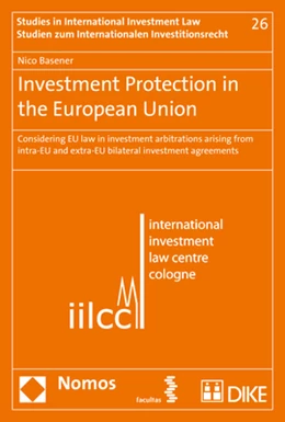Abbildung von Basener | Investment Protection in the European Union | 1. Auflage | 2017 | beck-shop.de