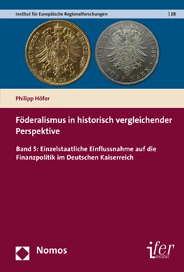 Abbildung von Höfer | Föderalismus in historisch vergleichender Perspektive | 1. Auflage | 2017 | 28 | beck-shop.de