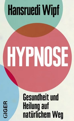 Abbildung von Wipf | Hypnose | 1. Auflage | 2017 | beck-shop.de
