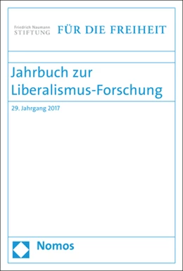 Abbildung von Conze / Scholtyseck | Jahrbuch zur Liberalismus-Forschung 2017 | 1. Auflage | 2017 | beck-shop.de