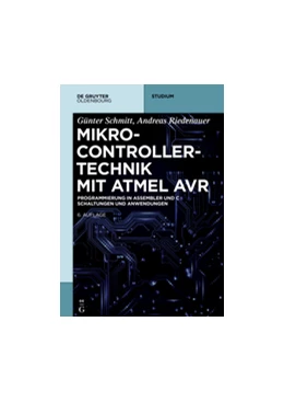 Abbildung von Schmitt / Riedenauer | Mikrocontrollertechnik mit AVR | 6. Auflage | 2019 | beck-shop.de