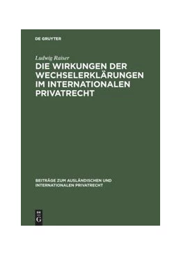Abbildung von Raiser | Die Wirkungen der Wechselerklärungen im internationalen Privatrecht | 1. Auflage | 1931 | 4 | beck-shop.de