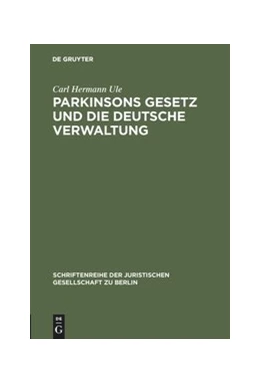 Abbildung von Ule | Parkinsons Gesetz und die deutsche Verwaltung | 1. Auflage | 1960 | 5 | beck-shop.de