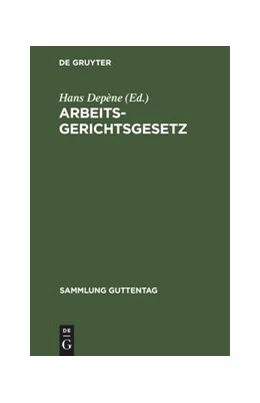 Abbildung von Depène | Arbeitsgerichtsgesetz | 1. Auflage | 1927 | 168 | beck-shop.de
